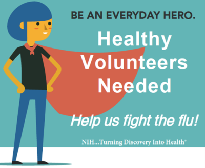 graphic reading "be an everyday hero, healthy volunteers needed"